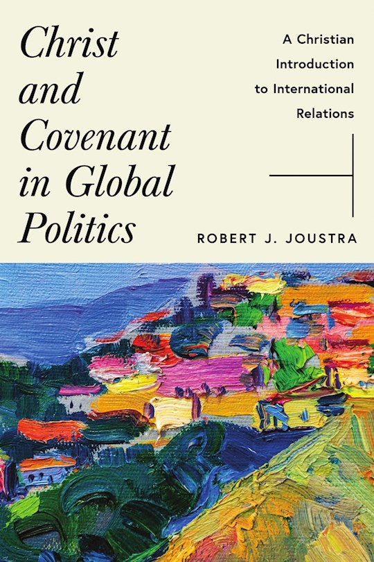 Christ and Covenant in Global Politics