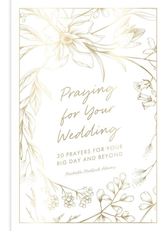 Praying For Your Wedding