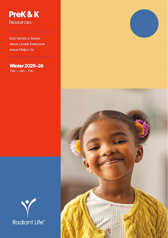 Radiant Life Winter 2025: PreK &amp; K Resources (