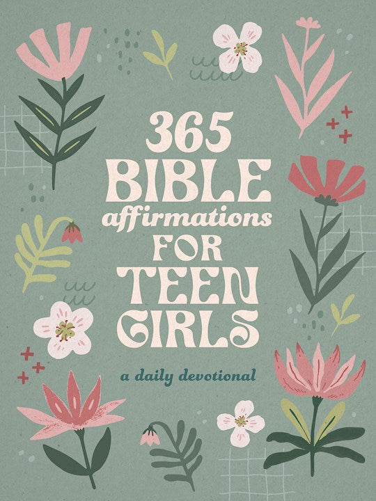 365 Bible Affirmations For Teen Girls