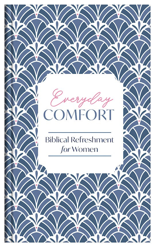 Everyday Comfort (Spiritual Refreshment For Women)
