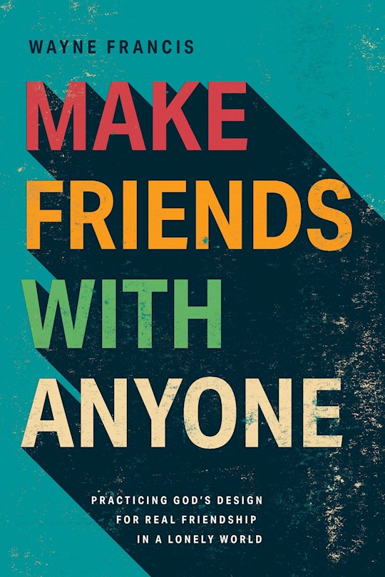 Make Friends With Anyone