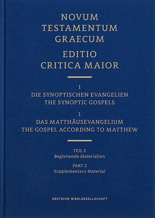 Novum Testamentum Graecum Editio Critica Maior I/2: The Gospel According To Matthew