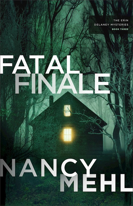 Fatal Finale (The Erin Delaney Mysteries 
