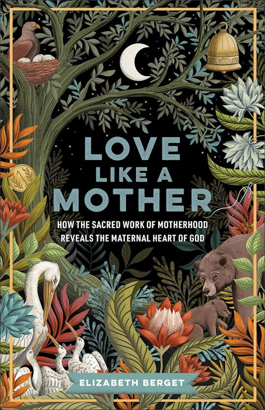 Love Like A Mother