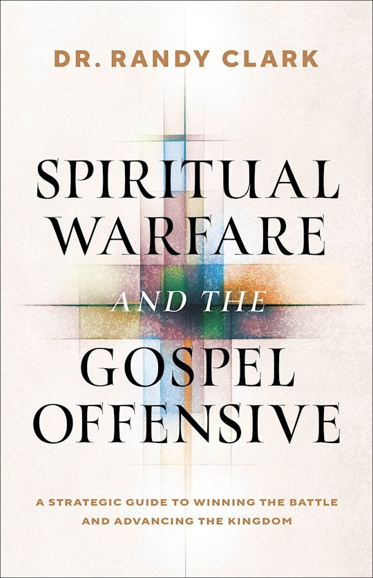 Spiritual Warfare And The Gospel Offensive