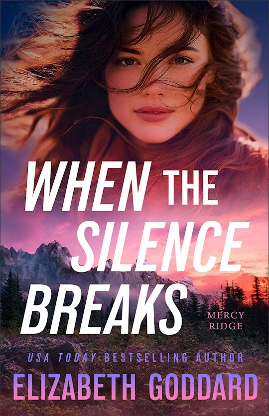 When The Silence Breaks (Mercy Ridge 