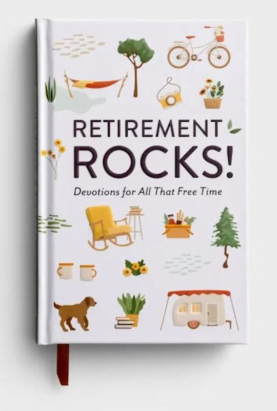 Retirement Rocks: 50 Devotions for All That New Free Time