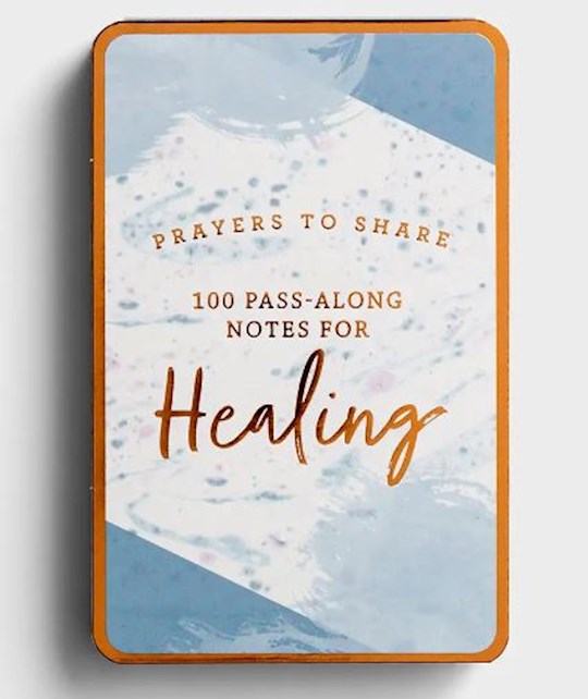 Prayers to Share: 100 Pass-Along Notes for Healing