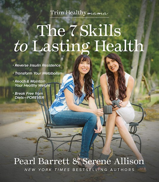 The 7 Skills To Lasting Health