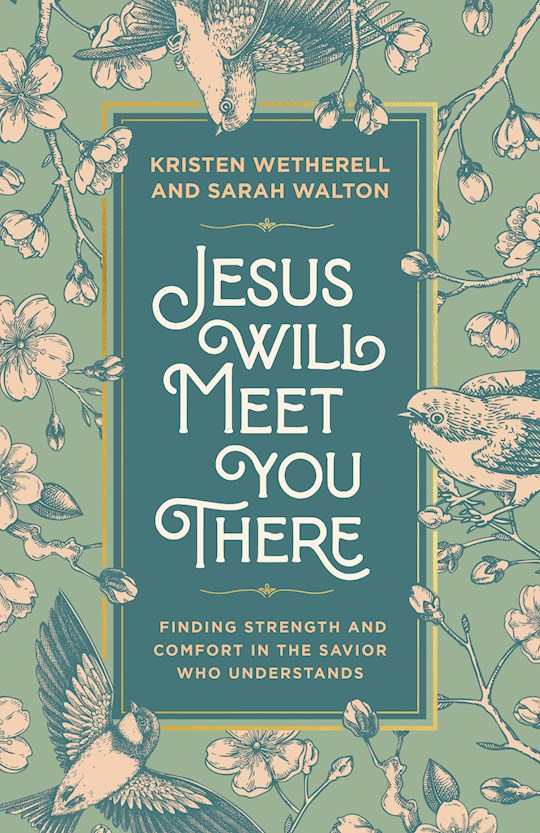 Jesus Will Meet You There