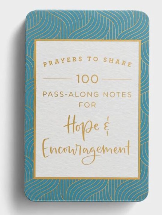 Prayers to Share: 100 Pass-Along Notes for Hope &amp; Encouragement