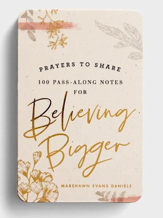 Prayers to Share: 100 Pass-Along Notes for Believing Bigger