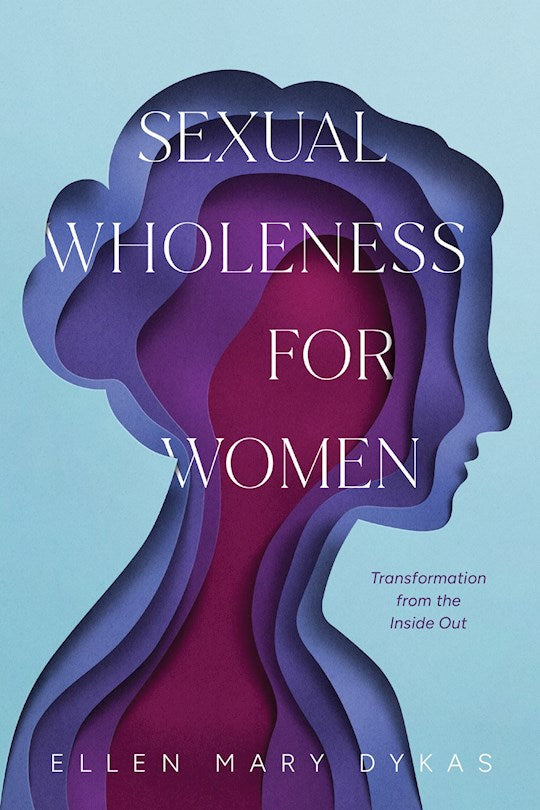 Sexual Wholeness For Women