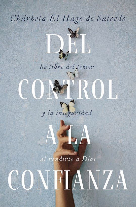 Del control A La Confianza (From Control To Trust)