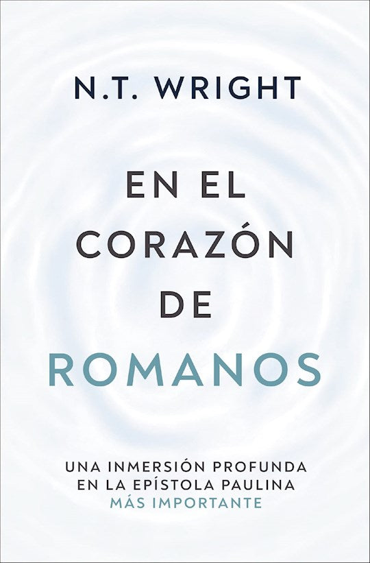En el corazon de Romanos (Into the Heart of Romans)