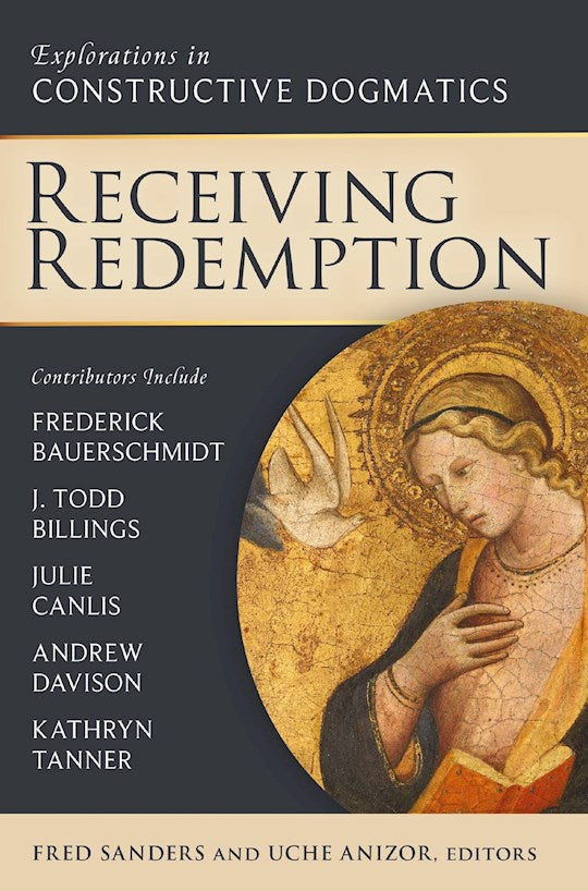 Receiving Redemption (Los Angeles Theology Conference Series)
