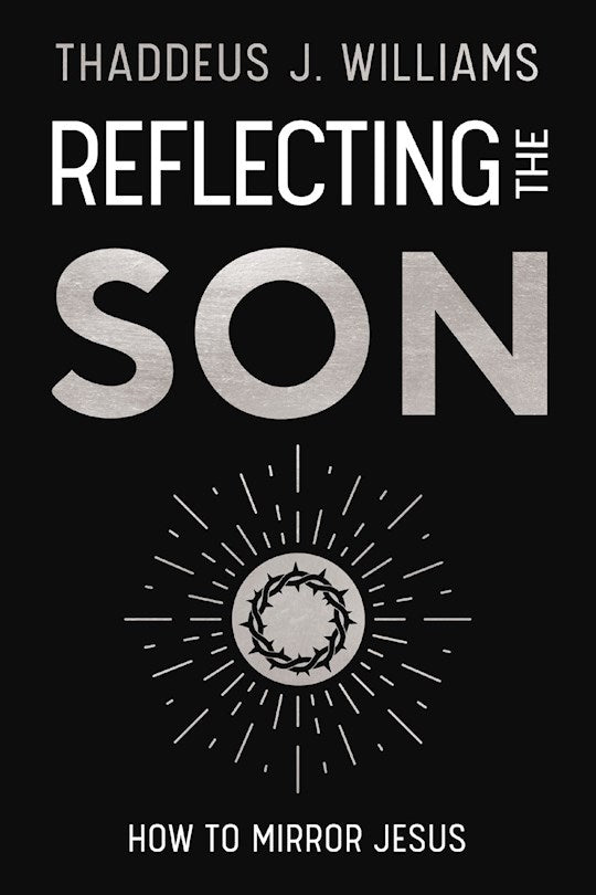 Reflecting The Son