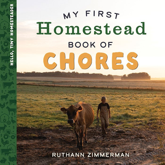 My First Homestead Book Of Chores (Hello Tiny Homesteader)