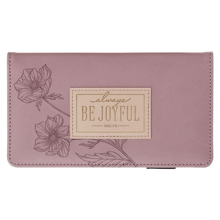 Checkbook Wallet-Be Joyful (1 Thessalonians 5:16-18)-Mauve