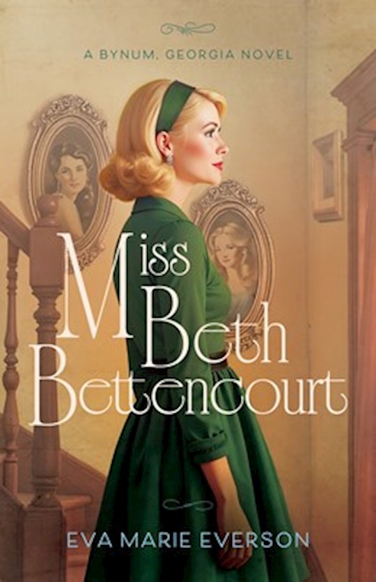 Miss Beth Bettencourt (A Bynum Georgia Novel)