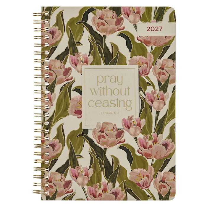 Planner-2027-Pray Without Ceasing Weekly (1 Thess. 5:16)