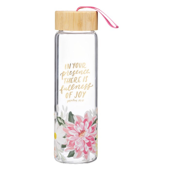 Water Bottle-In Your Presence There Is Fullness Of Joy (Psalm 16:11)-Glass