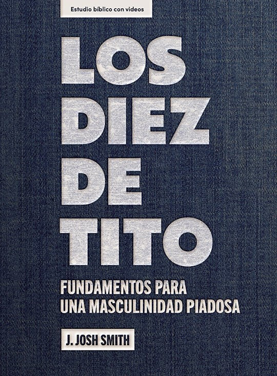 Los diez de Tito Estudio biblico con videos (The Titus Ten Bible Study Book w/Video Access)