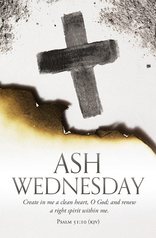 Bulletin-Ash Wednesday-Create in Me a Clean Heart Ps 51:10 KJV  (Pack of 100)