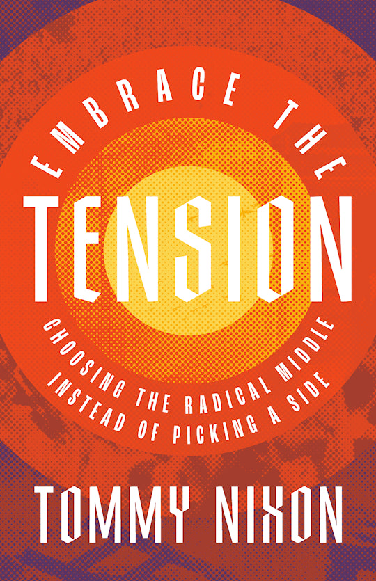 Embrace the Tension