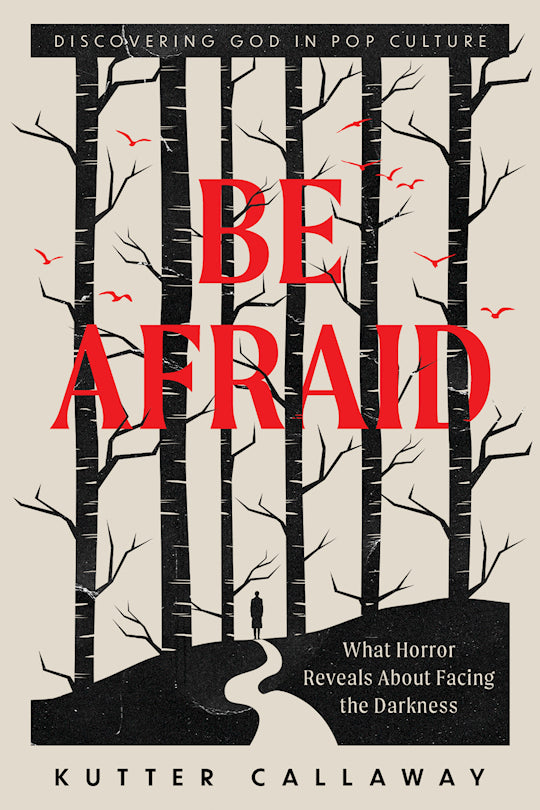 Be Afraid