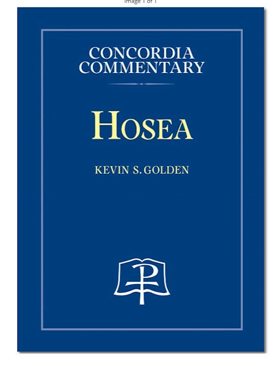 Hosea (Concordia Commentary)