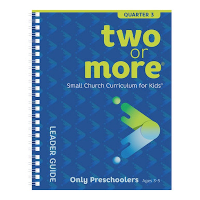 Two Or More: Only Preschoolers Leader Pack Print Plus Digital (Quarter 3)