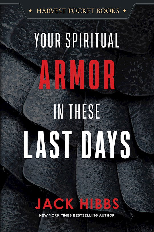 Your Spiritual Armor In These Last Days