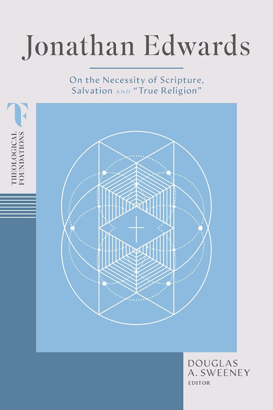 Jonathan Edwards (Theological Foundations)