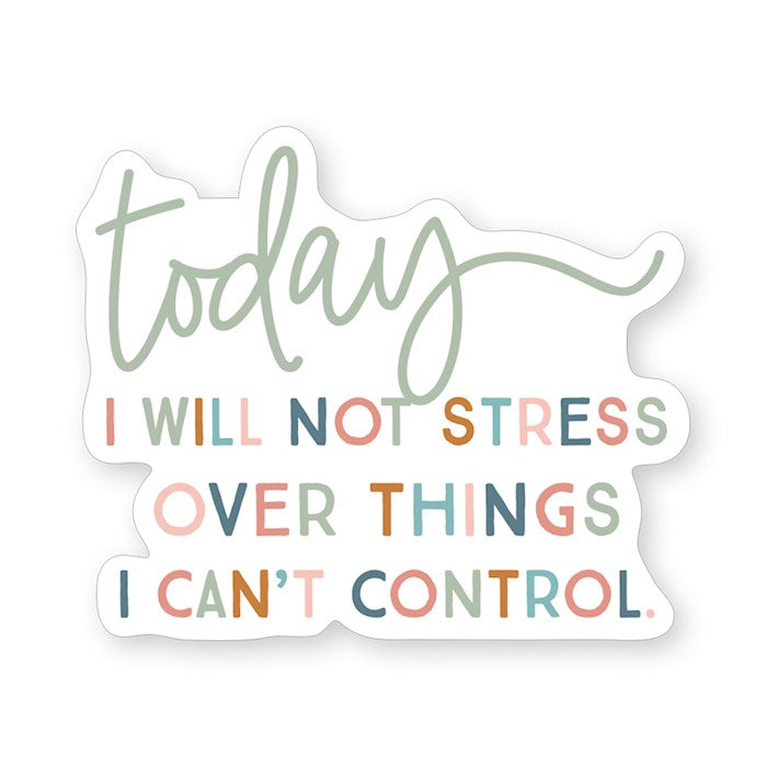 Sticker-Today Not Stress (2.5" X 3.5")