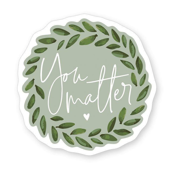 Sticker-You Matter Leaves (2.5" X 3.5")