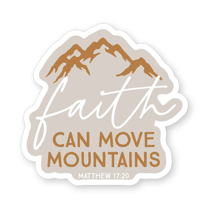 Sticker-Faith Move Mountains (2.5" X 3.5")