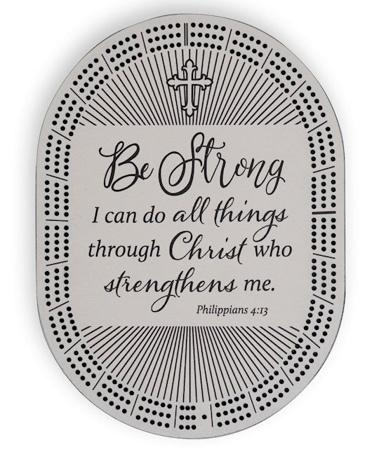 Cribbage Board-Be Strong - I Can Do All (8" x 11")
