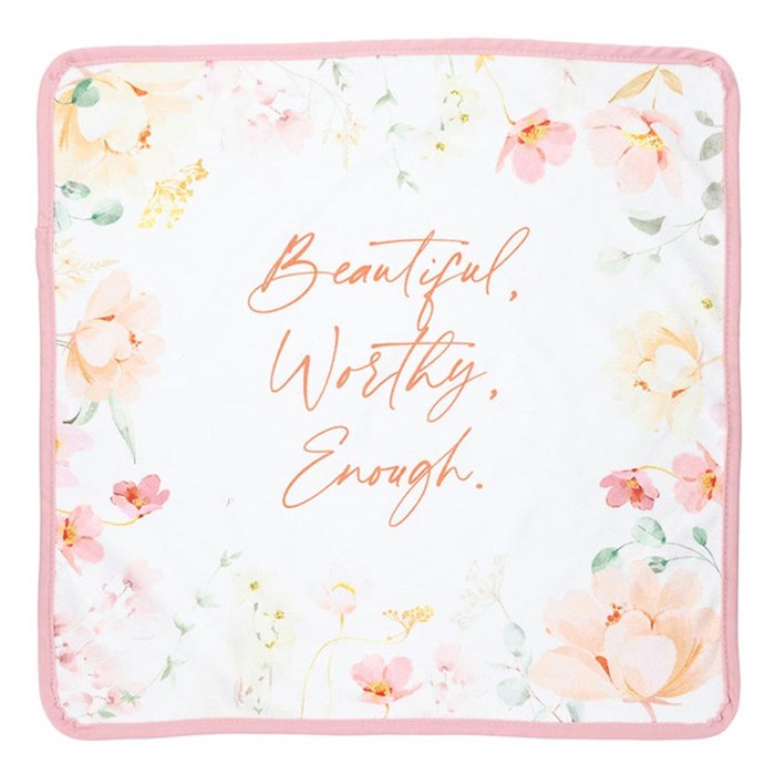 Tea Towel-Beautiful Worthy Enough-Microfiber (16"sq)
