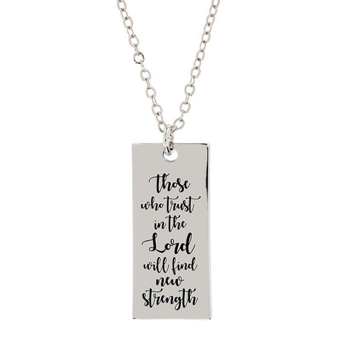 Pendant Necklace-Those Who Trust In The Lord (Isaiah 20:31)