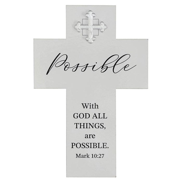 Desk Cross-Possible: With God All Things Are Possible (Mark 10:27) (6"H)