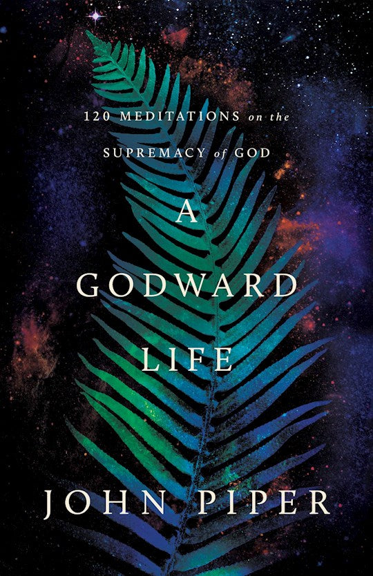 A Godward Life (Revised Edition)