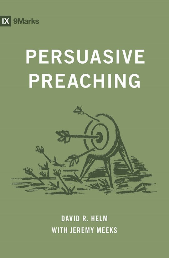 Persuasive Preaching (9Marks)