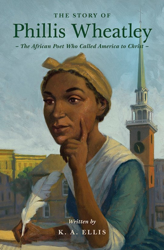 The Story Of Phillis Wheatley (Lives Of Faith And Grace)