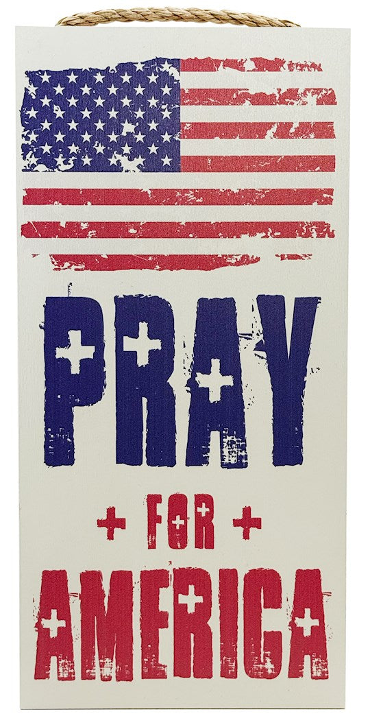 Hanging Plaque-Pray For America (6" x 12") (*EXCLUSIVE)