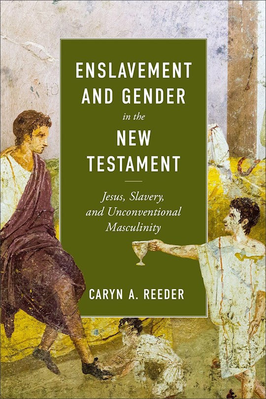 Enslavement And Gender In The New Testament