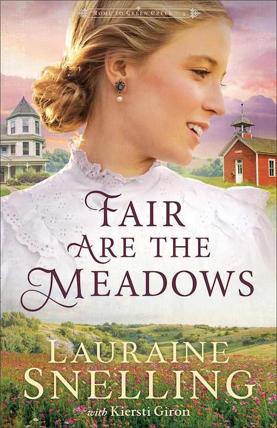 Fair Are the Meadows (Home To Green Creek 