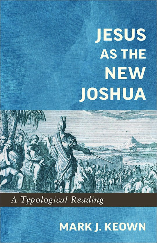 Jesus As The New Joshua
