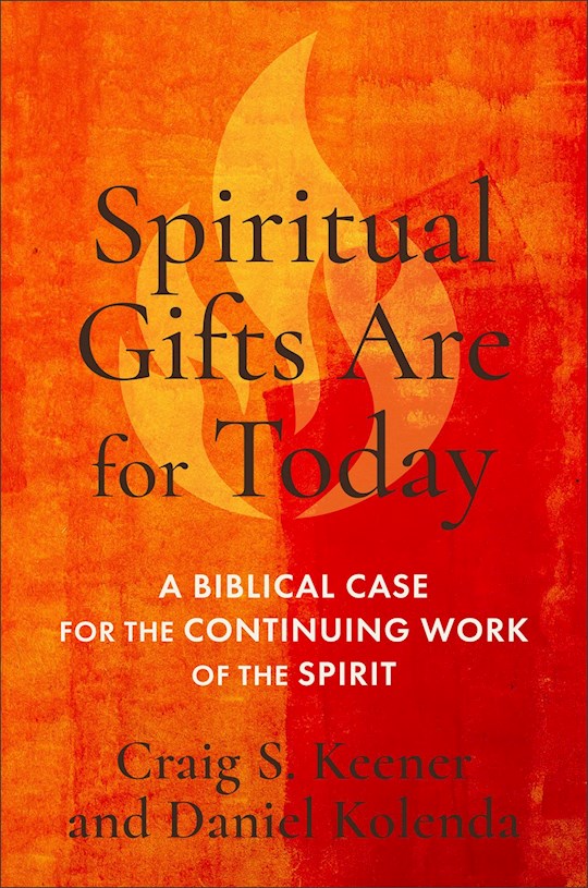 Spiritual Gifts Are For Today